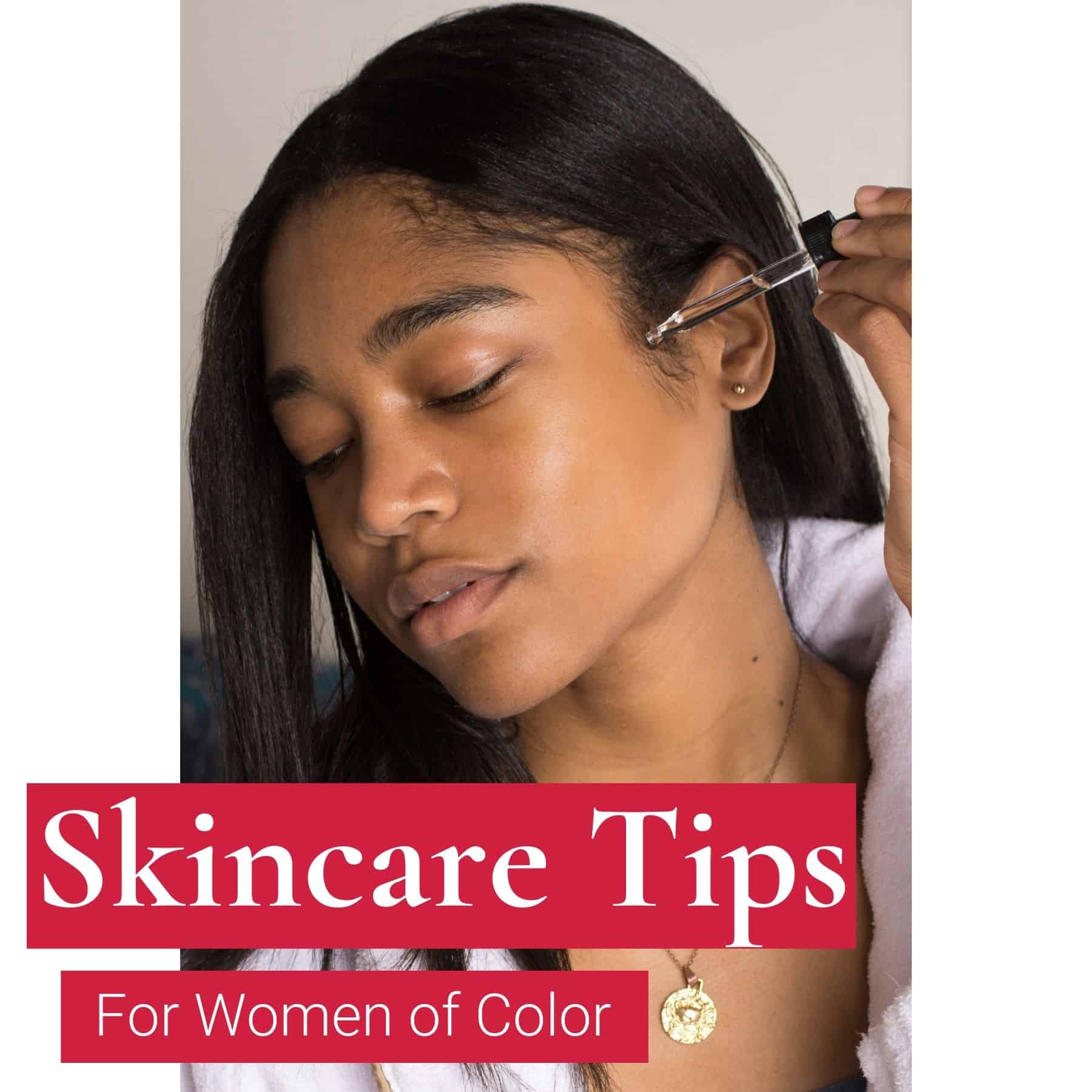skincare tips for women of color